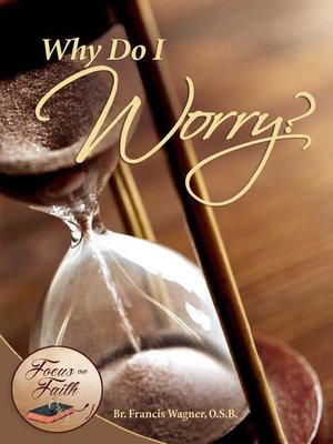 cover image of Why Do I Worry?